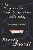 The Tiny Vampire From Outer Space That's Bitey