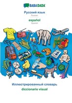 BABADADA, Russian (in cyrillic script) - espanol, visual dictionary (in cyrillic script) - diccionario visual