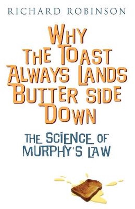 Why The Toast Always Lands Butter Side Down - cover
