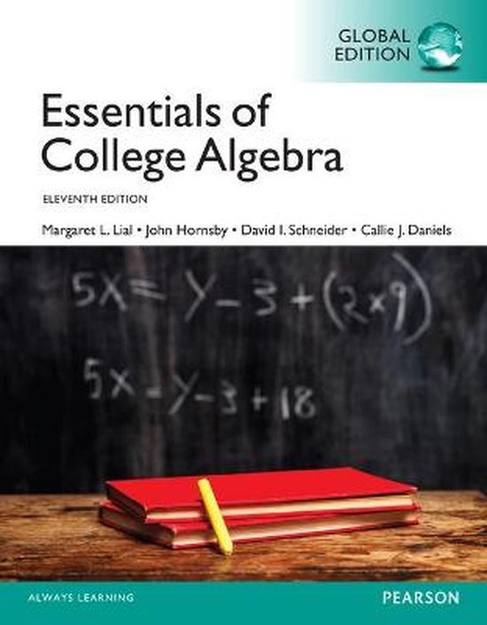 Essentials of College Algebra plus Pearson MyLab Mathematics with