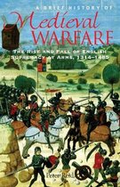 Brief History Of Medieval Warfare