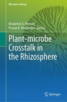 Rhizosphere Biology- Microbial Cross-talk in the Rhizosphere