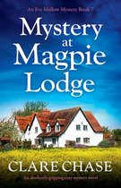 An Eve Mallow Mystery- Mystery at Magpie Lodge