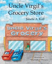 Uncle Virgil's Grocery Store