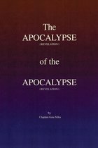 The Apocalypse (revelation) of the Apocalypse (revelation)