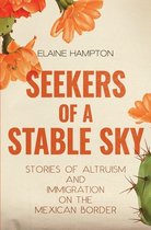 Seekers of a Stable Sky