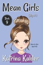 Mean Girls- MEAN GIRLS - Book 9 - Stop It!
