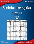 Sudoku Irregular- Sudoku Irregular 12x12 - Experto - Volumen 19 - 276 Puzzles