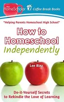 Coffee Break Books- How to Homeschool Independently