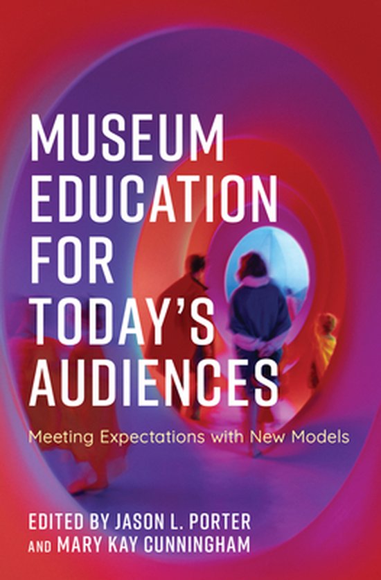 American Alliance of Museums- Museum Education for Today's Audiences
