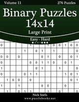 Binary Puzzles 14x14 Large Print - Easy to Hard - Volume 11 - 276 Puzzles