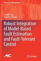 Robust Integration of Model-Based Fault Estimation and Fault-Tolerant Control