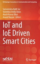 IoT and IoE Driven Smart Cities