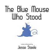The Blue Mouse Who Stood