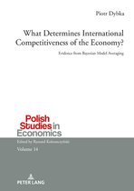 Polish Studies in Economics- What Determines International Competitiveness of the Economy?