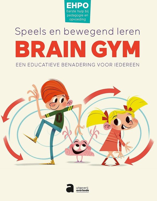 Brain Gym - Speels en bewegend leren