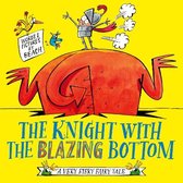 A Very Fiery Fairy Tale-The Knight With the Blazing Bottom