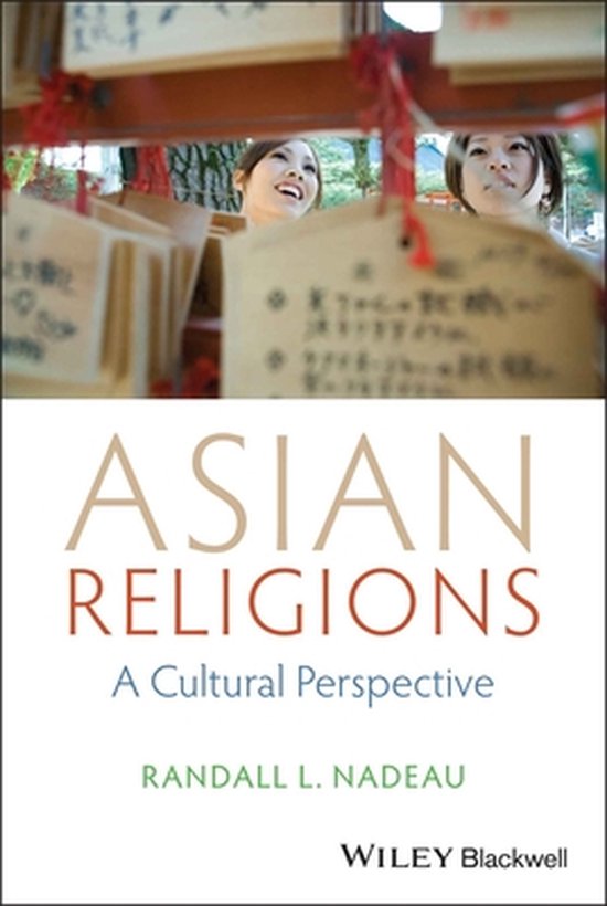 Asian Religions A Cultural Perspective 9781118471968 Randall L