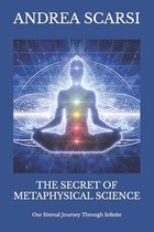 The Secret of Metaphysical Science