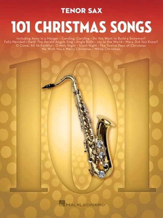 101 Christmas Songs For Tenor Sax 9781540030238 Boeken bol