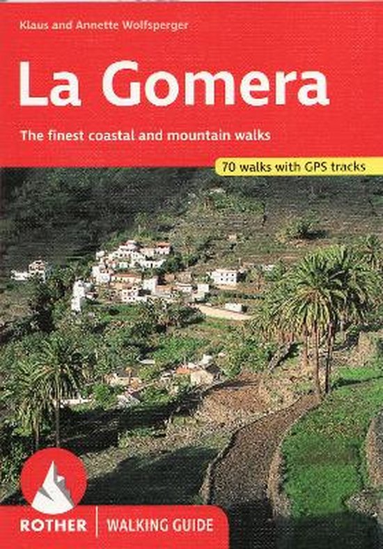 La Gomera Walking Guide 66 Walks - cover