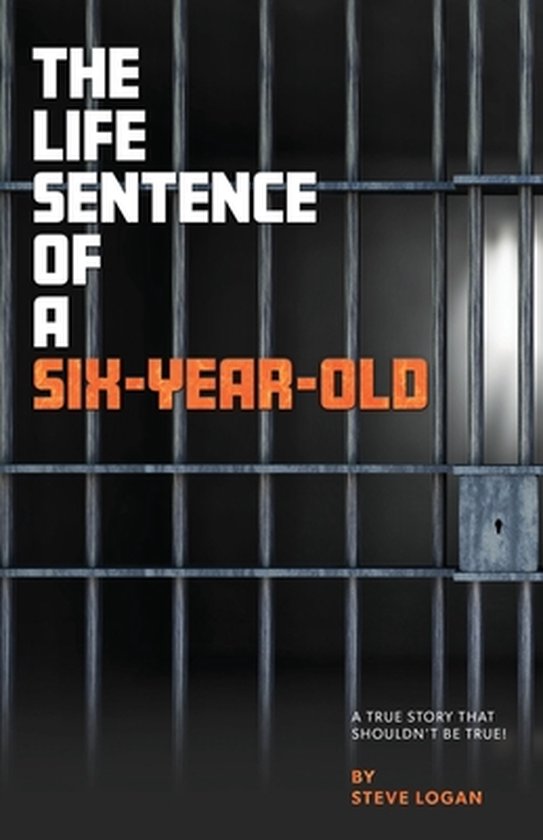 The Life Sentence of a Six-Year-Old - cover