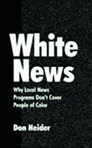 Routledge Communication Series- White News