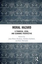 Routledge International Studies in Money and Banking - Moral Hazard
