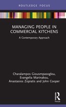 Routledge Focus on Tourism and Hospitality - Managing People in Commercial Kitchens