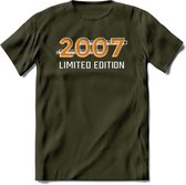 2007 Limited Edition T-Shirt | Goud - Zilver | Grappig Verjaardag en Feest Cadeau Shirt | Dames - Heren - Unisex | Tshirt Kleding Kado | - Leger Groen - L