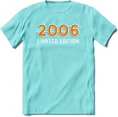 2006 Limited Edition T-Shirt | Goud - Zilver | Grappig Verjaardag en Feest Cadeau Shirt | Dames - Heren - Unisex | Tshirt Kleding Kado 6 - Licht Blauw - S