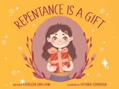 Repentance Is a Gift