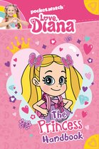 Love, Diana- Love, Diana: The Princess Handbook