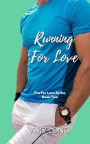 The for Love- Running For Love (The For Love Series)