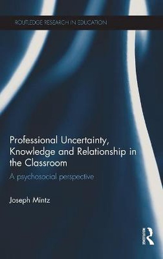 Professional Uncertainty, Knowledge and Relationship in the  ... - cover