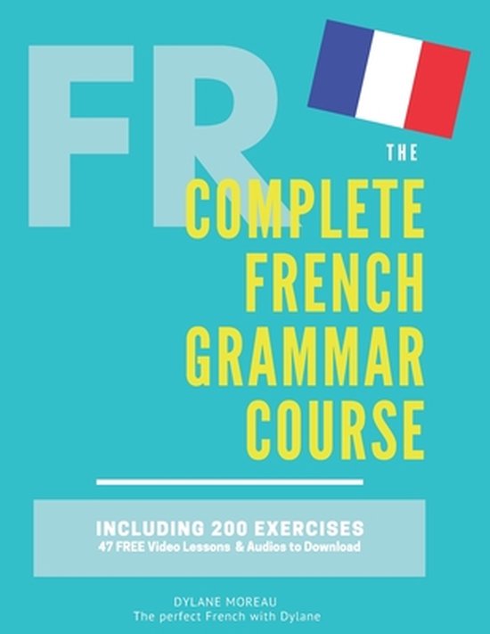 The Complete French Course - Pronunciation, Conjugation, Gra ... - cover
