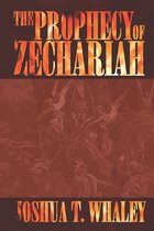 The Prophecy Of Zechariah