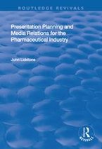 Routledge Revivals - Presentation Planning and Media Relations for the Pharmaceutical Industry