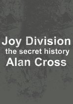 The Secret History of Rock - Joy Division