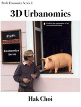 Profit Economics Series 2 - 3D Urbanomics