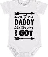 Baby Rompertje met tekst 'Aint no daddy like the one i got' | korte mouw l | wit zwart | maat 62/68 | cadeau | Kraamcadeau | Kraamkado