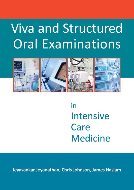 Viva and Structured Oral Examinations in Intensive Care Medi ... - cover
