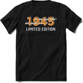 1945 Limited Edition T-Shirt | Goud - Zilver | Grappig Verjaardag en Feest Cadeau Shirt | Dames - Heren - Unisex | Tshirt Kleding Kado | - Zwart - XL