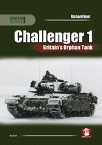 Green Series- Challenger 1. Britain’s Orphan Tank