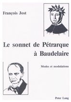 Le Sonnet de Petrarque a Baudelaire: Modes Et Modulations