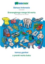 BABADADA, Bahasa Indonesia - Sranangtongo with articles (in srn script), kamus gambar - visual dictionary (in srn script)