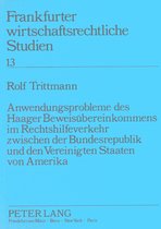 Anwendungsprobleme Des Haager Beweisuebereinkommens Im Rechtshilfeverkehr Zwischen Der Bundesrepublik Und Den Vereinigten Staaten Von Amerika