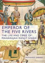 Emperor Of The Five Rivers The Life Of M