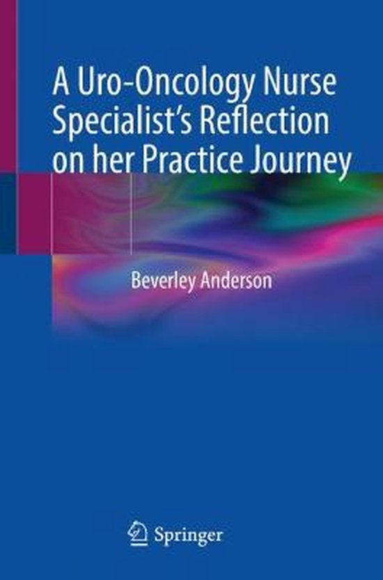 A Uro-Oncology Nurse Specialist’s Reflection on her Practice Journey