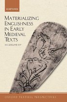 Oxford Textual Perspectives- Materializing Englishness in Early Medieval Texts